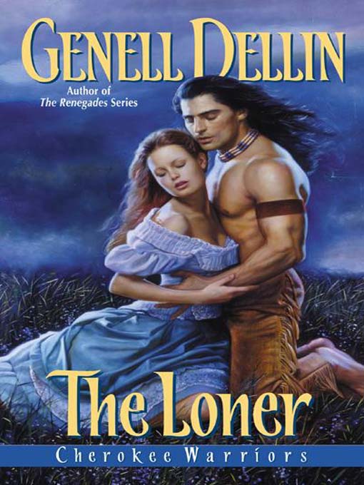 Title details for The Loner by Genell Dellin - Available
